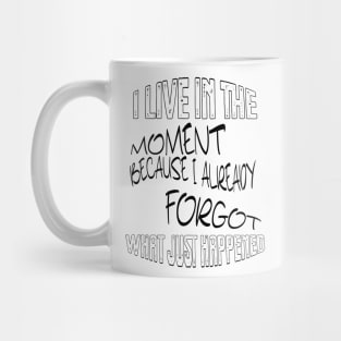 Live in the Moment (black) Mug